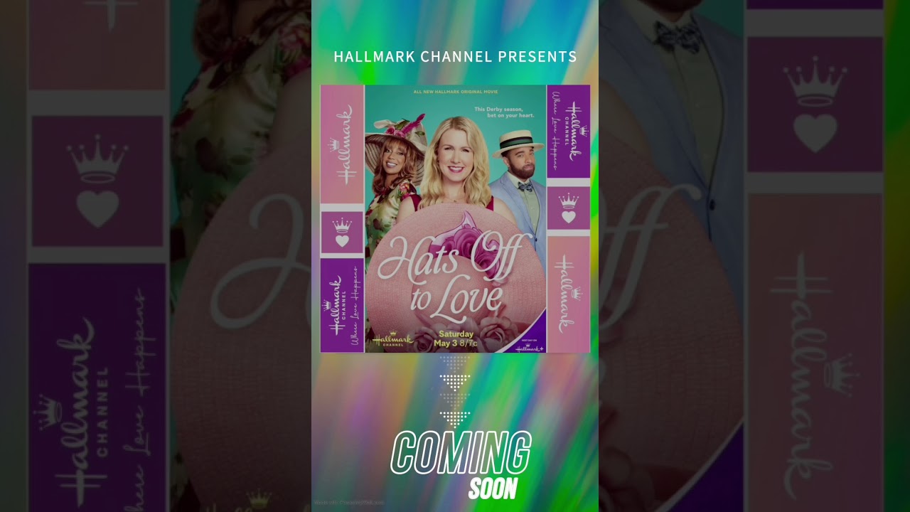 Hallmark Channel Presents “HATS OFF TO LOVE”  My first movie of 2025 Sat. May 3rd @ 8pm!#Hallmark