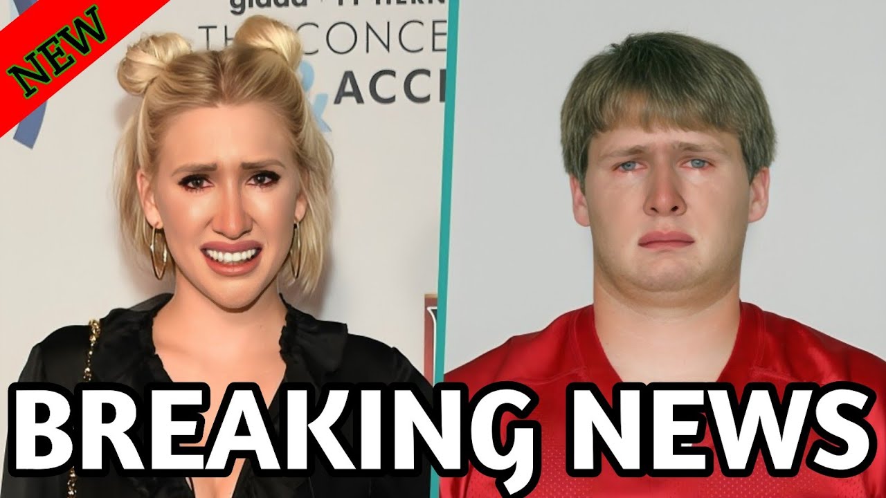 Chrisley Knows Best in Mourning: Savannah Chrisley’s BF’s Dies at 36! Very Sad News for Chrisley !